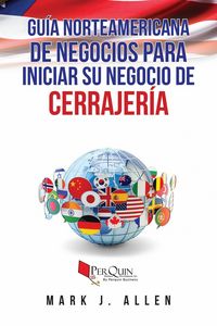 Produktbild: Gu&iacute;a norteamericana de negocios para iniciar su negocio de cerrajer&iacute;a