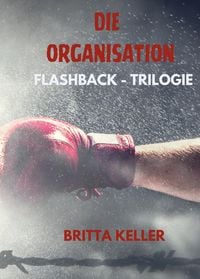 Produktbild: Die Organisation-Flashback-Trilogie