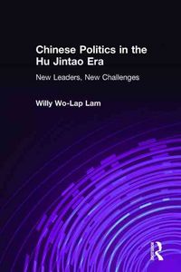 Produktbild: Lam, W: Chinese Politics in the Hu Jintao Era: New Leaders,