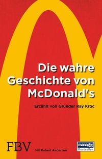 Produktbild: Die wahre Geschichte von McDonald's