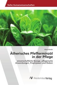 Produktbild: &Auml;therisches Pfefferminz&ouml;l in der Pflege