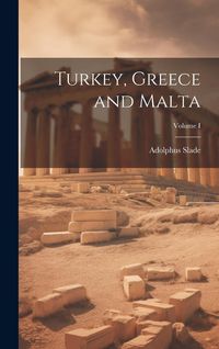 Produktbild: Turkey, Greece and Malta; Volume I