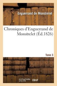 Produktbild: Chroniques d'Enguerrand de Monstrelet. Tome 3