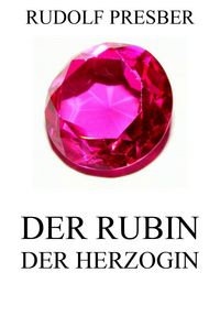Produktbild: Der Rubin der Herzogin