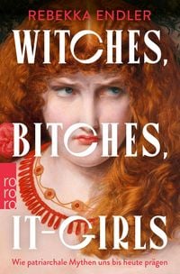 Produktbild Witches, Bitches, It-Girls