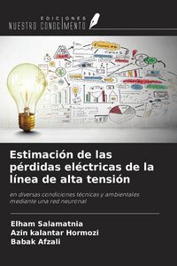 Produktbild: Estimaci&oacute;n de las p&eacute;rdidas el&eacute;ctricas de la l&iacute;nea de alta tensi&oacute;n