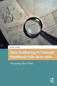 Produktbild: Data-Gathering in Colonial Southeast Asia 1800-1900