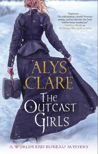 Bild vom Artikel The Outcast Girls vom Autor Alys Clare