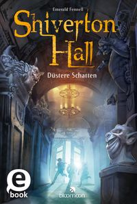 Produktbild: Shiverton Hall - D&uuml;stere Schatten (Shiverton Hall 1)
