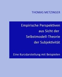 Produktbild: Empirische Perspektiven aus Sicht der Selbstmodell-Theorie der Subjektivit&auml;t