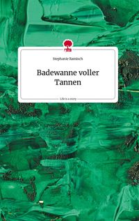 Produktbild: Badewanne voller Tannen. Life is a Story - story.one