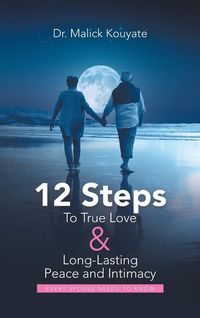 Produktbild: 12 Steps to True Love & Long-Lasting Peace and Intimacy