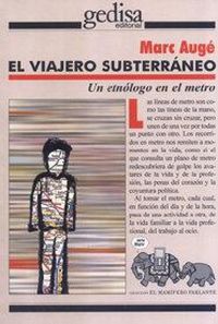 Produktbild: El viajero subterr&aacute;neo : un etn&oacute;logo en el metro