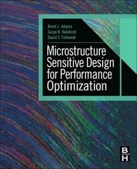Produktbild: Microstructure Sensitive Design for Performance Optimization