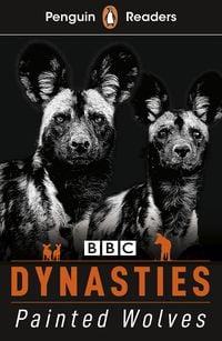 Produktbild: Penguin Readers Level 1: Dynasties: Wolves (ELT Graded Reader)