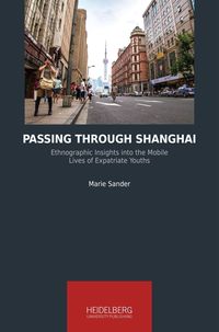 Bild vom Artikel Passing Through Shanghai vom Autor Marie Sander