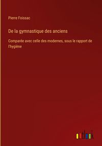 Produktbild: De la gymnastique des anciens