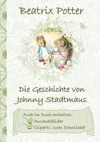Produktbild: Die Geschichte von Johnny Stadtmaus (inklusive Ausmalbilder und Cliparts zum Download)