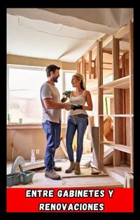 Produktbild: Entre Gabinetes y Renovaciones (contos espanhol, #1)