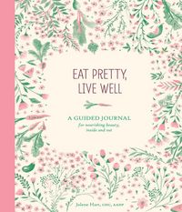 Produktbild: Hart, J: Eat Pretty Live Well