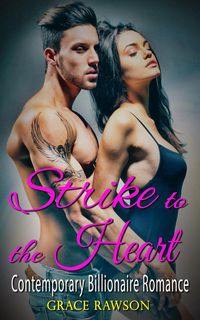Produktbild: Strike to the Heart - Contemporary Billionaire Romance