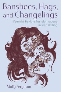 Produktbild: Banshees, Hags, and Changelings