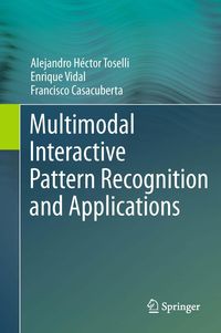 Produktbild: Multimodal Interactive Pattern Recognition and Applications