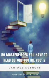 Produktbild: 50 Masterpieces You Have to Read Before You Die - Volume 2