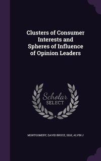 Produktbild: Clusters of Consumer Interests and Spheres of Influence of Opinion Leaders