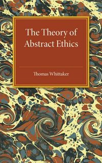 Produktbild: The Theory of Abstract Ethics