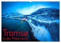 Produktbild: Troms&oslash; in der Polarnacht (Wandkalender 2027 DIN A2 quer), CALVENDO Monatskalender