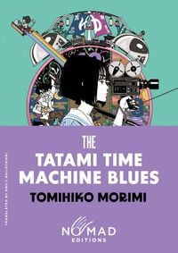 Produktbild: The Tatami Time Machine Blues (Nomad Edition)