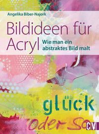Bild vom Artikel Bildideen für Acryl vom Autor Angelika Biber