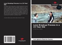 Produktbild: Love Breakup Process in a 23 Year Old