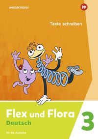 Produktbild: Flex und Flora 3. Heft Texte schreiben: Für die Ausleihe