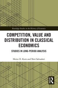 Produktbild: Competition, Value and Distribution in Classical Economics