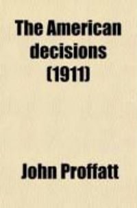 Produktbild: The American Decisions (Volume 71); Cases of General Value and Authority Decided in the Courts of Several States