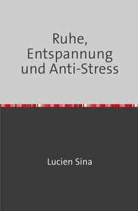 Produktbild: Ruhe, Entspannung und Anti-Stress