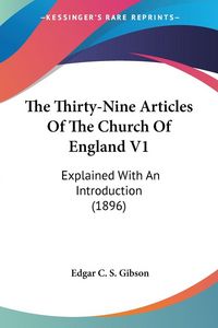 Produktbild: The Thirty-Nine Articles Of The Church Of England V1