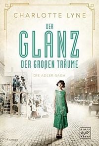 Produktbild: Der Glanz der gro&szlig;en Tr&auml;ume