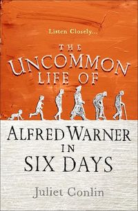 Produktbild: The Uncommon Life of Alfred Warner in Six Days