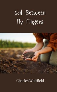 Produktbild: Soil Between My Fingers
