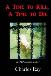Produktbild: A Time to Kill, A Time to Die