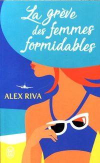 Produktbild: Riva, A: Gr&egrave;ve des femmes formidables