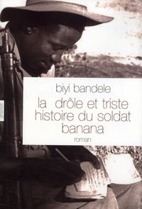 Produktbild: La dr&ocirc;le et triste histoire du soldat Banana