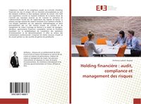 Produktbild: Holding financi&egrave;re : audit, compliance et management des risques