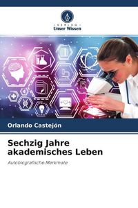 Produktbild: Sechzig Jahre akademisches Leben