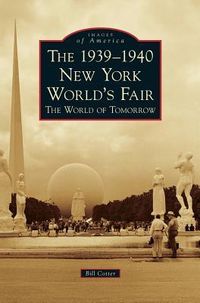 Produktbild: The 1939-1940 New York World's Fair the World of Tomorrow