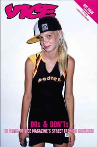 Produktbild: Vice DOs & DON'Ts: 10 Years of Vice Magazine's Street Fashion Critiques