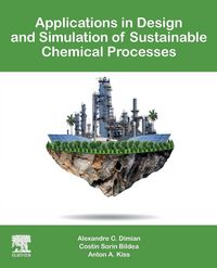 Produktbild: Applications in Design and Simulation of Sustainable Chemical Processes